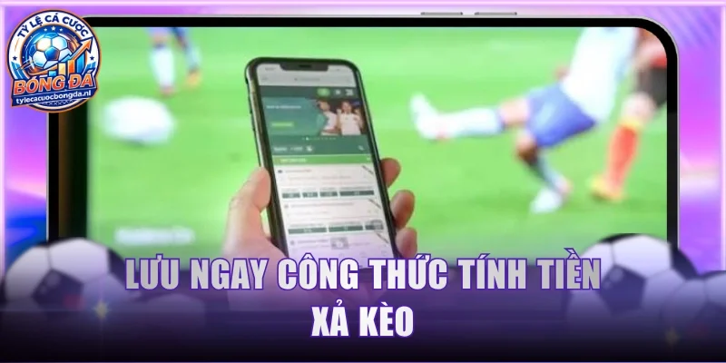Lưu ngay công thức tính tiền xả kèo