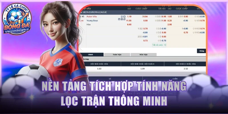 Nền tảng tích hợp tính năng lọc trận thông minh