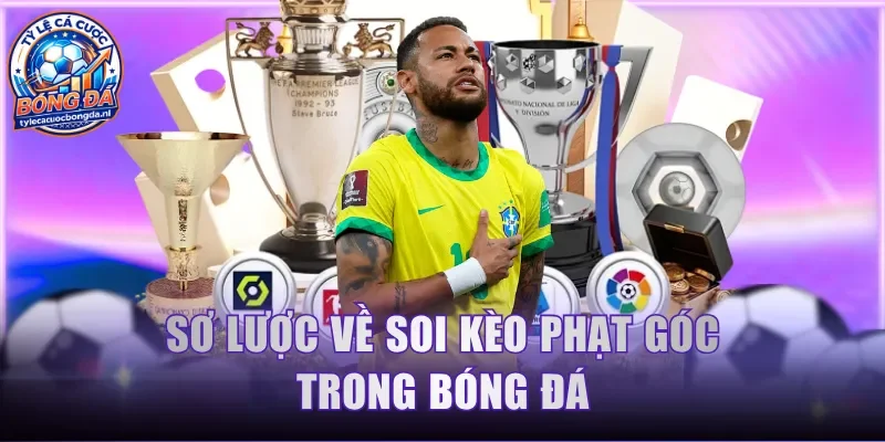 Sơ lược về soi kèo phạt góc trong bóng đá