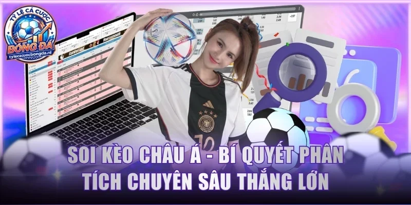 Soi kèo châu Á