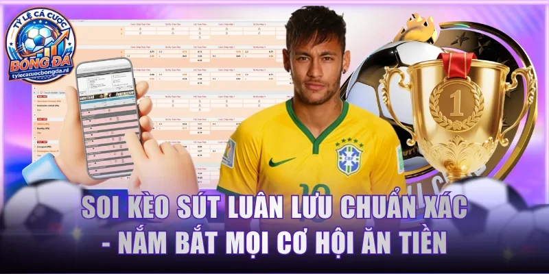 Kèo Sút Luân Lưu