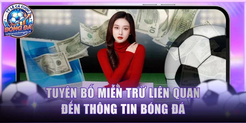 Tuyên bố miễn trừ liên quan đến thông tin bóng đá