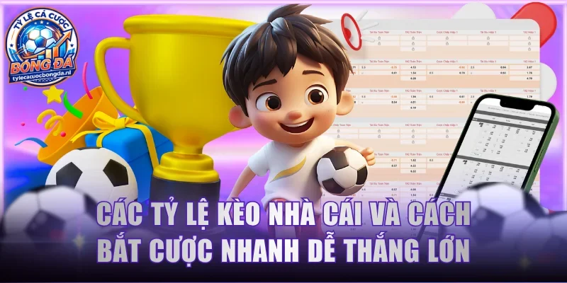 Tỷ lệ kèo nhà cái