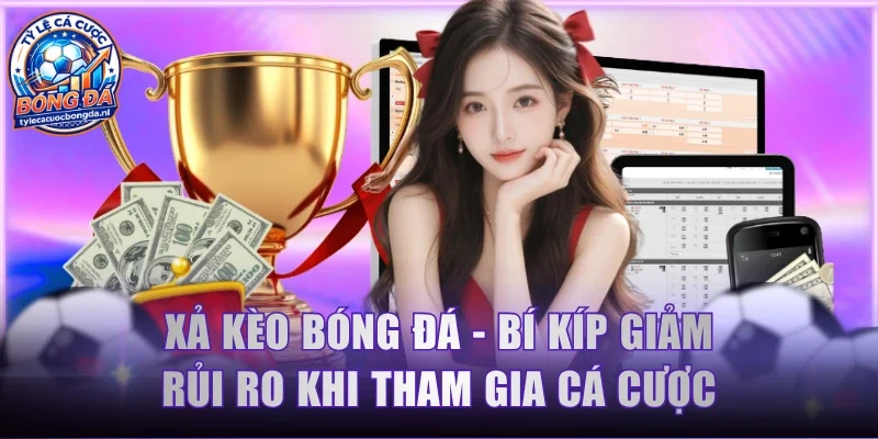 Xả kèo bóng đá